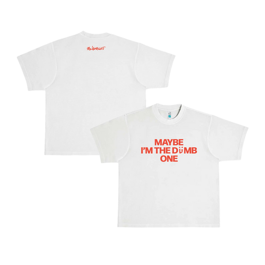 Maybe I'm The Dumb One - Limited Edition